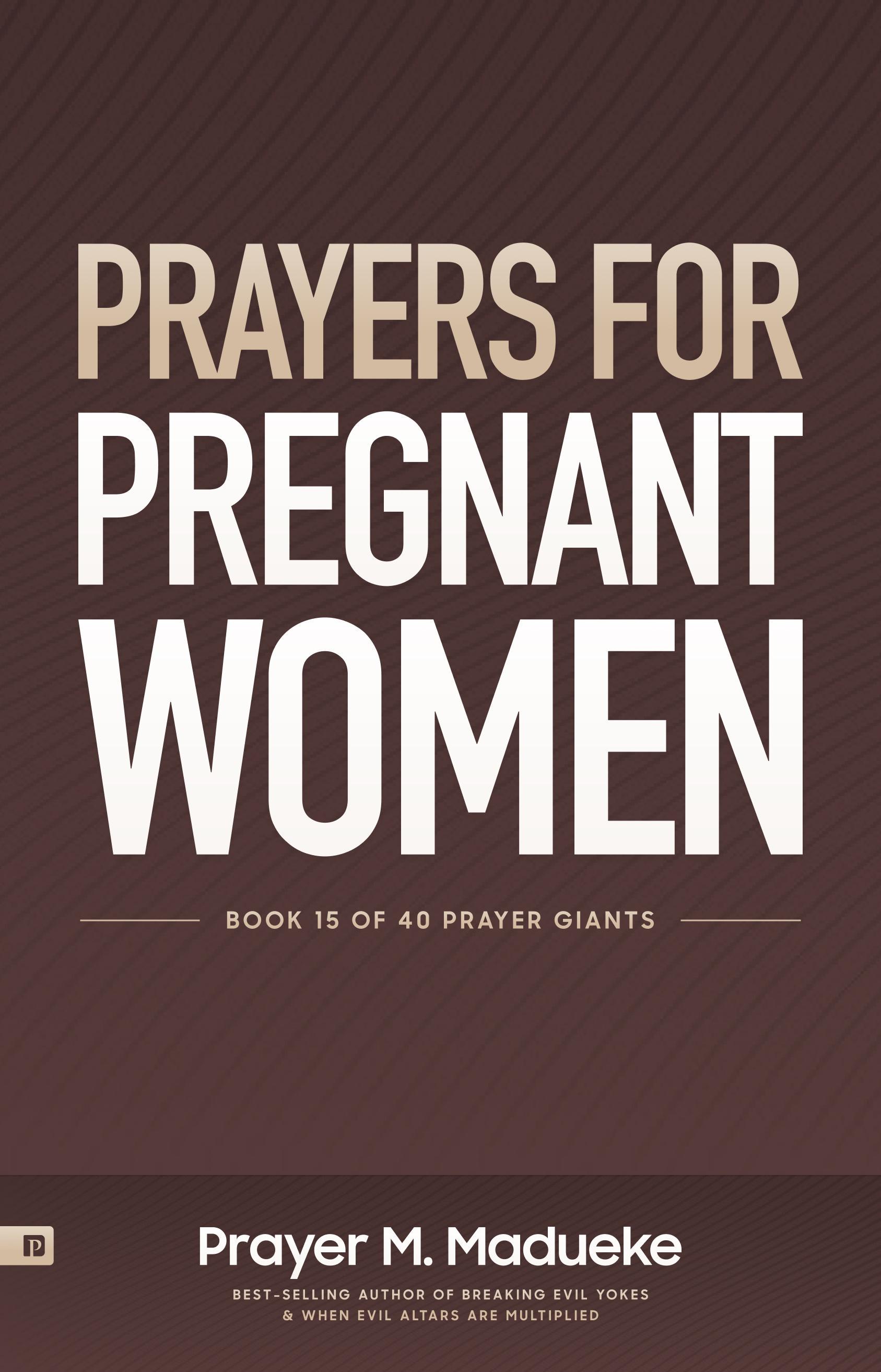 Smashwords Prayers For Pregnant Women A Book By Prayer M Madueke