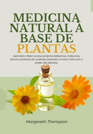 Smashwords Medicina Natural à Base de Plantas Aprenda a Fazer os