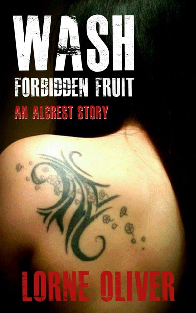 Smashwords Wash Forbidden Fruit A Book By Lorne Oliver