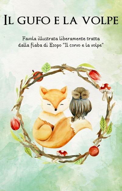 Smashwords Il Gufo E La Volpe A Book By Eva Cesarini