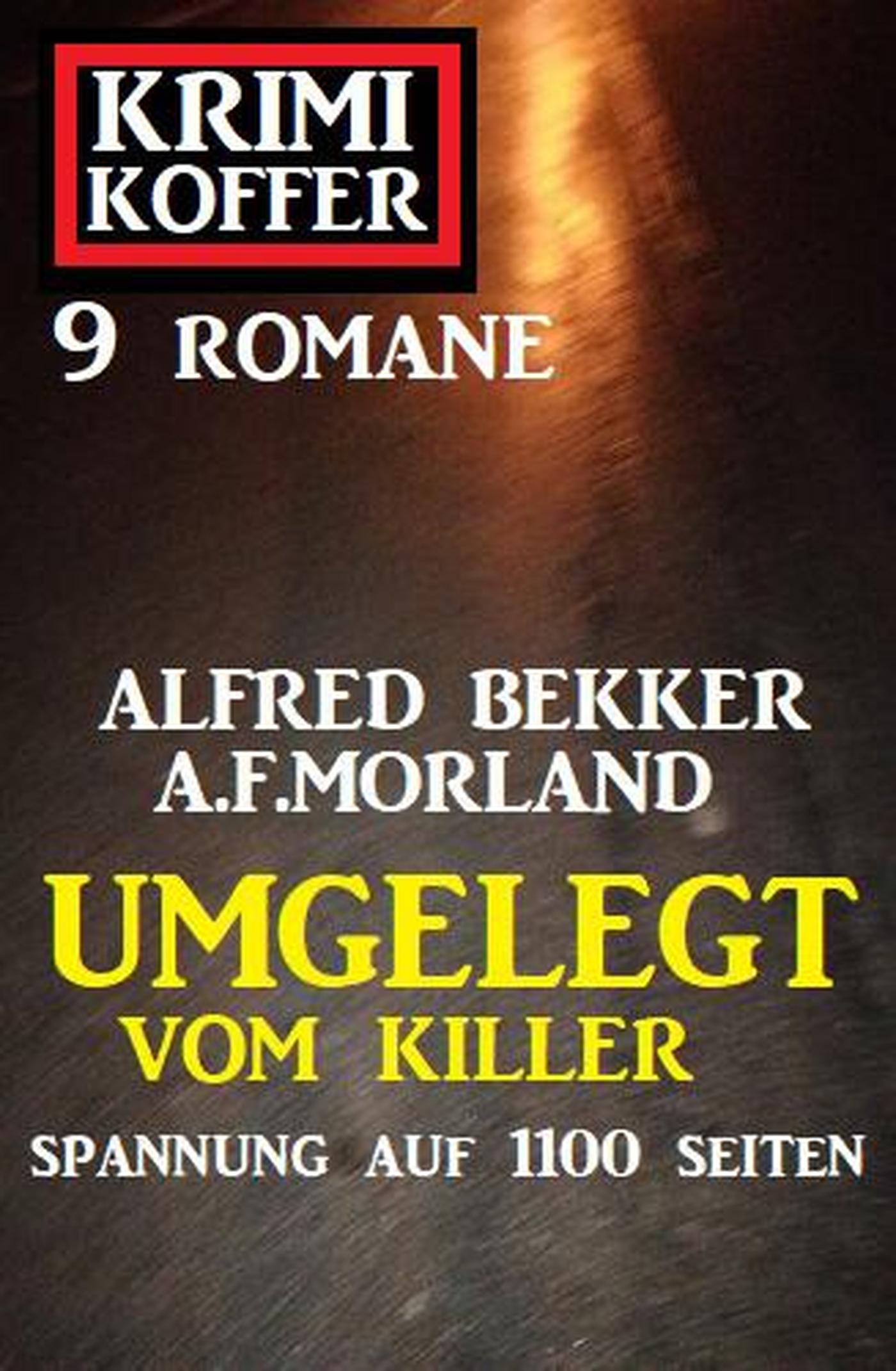 Smashwords Umgelegt Vom Killer Krimi Koffer 9 Romane A Book By