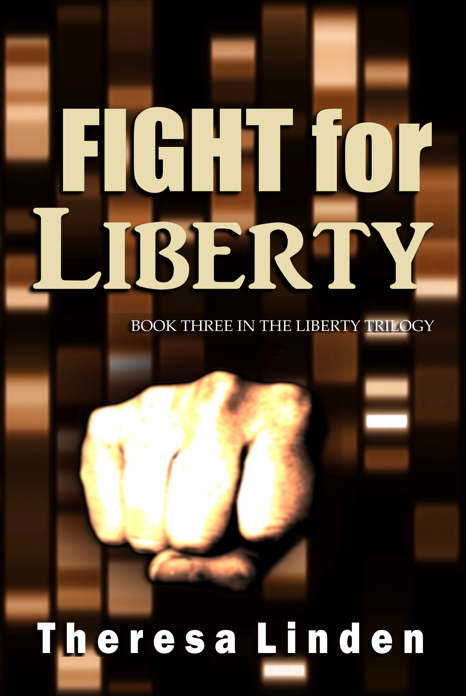 Fight for Liberty by Theresa Linden, cover art