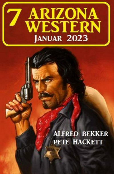 Smashwords 7 Arizona Western Januar 2023 A Book By Alfred Bekker