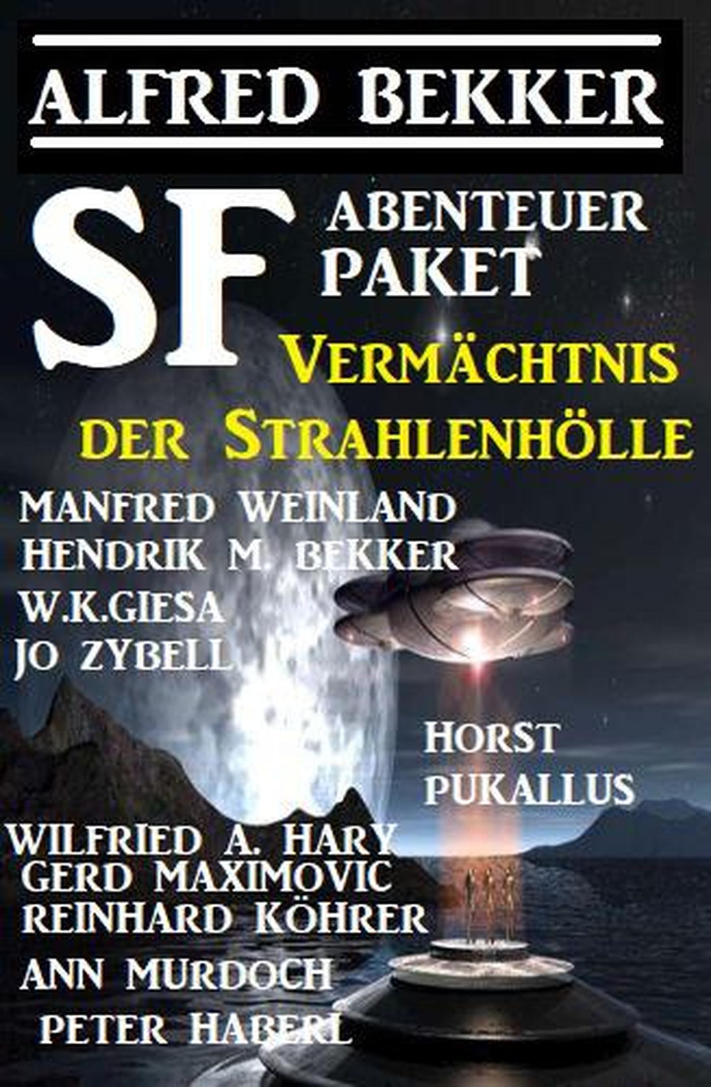 Smashwords SF Abenteuer Paket Vermächtnis der Strahlenhölle a book