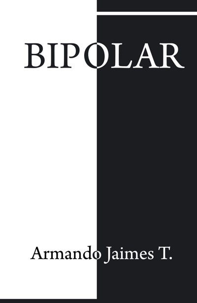 Smashwords Bipolar A Book By Armando Jaimes Torres