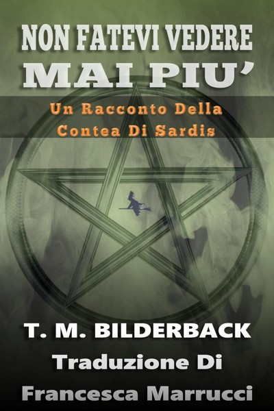 Smashwords Non Fatevi Vedere Mai Piu Un Racconto Della Contea Di