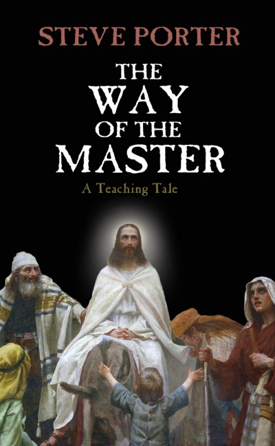 Smashwords The Way Of The Master A Teaching Tale A Book By Steve