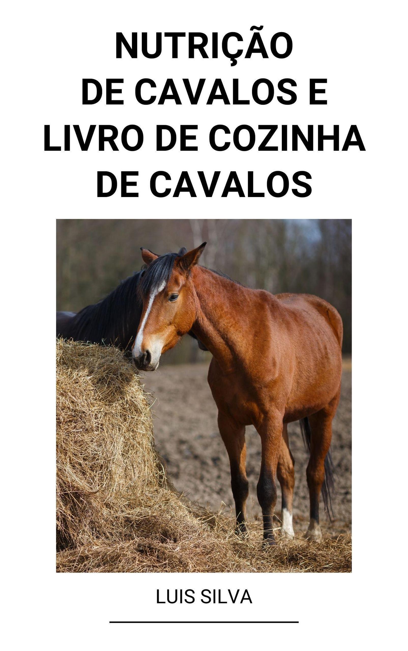 Smashwords Nutrição de Cavalos e Livro de Cozinha de Cavalos a book