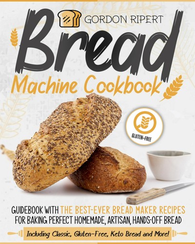 Smashwords Bread Machine Cookbook Guidebook With The Best Ever Bread