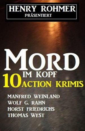 Smashwords Mord Im Kopf 10 Action Krimis