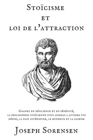 Smashwords Stoïcisme et loi de l attraction Gagnez en résilience et