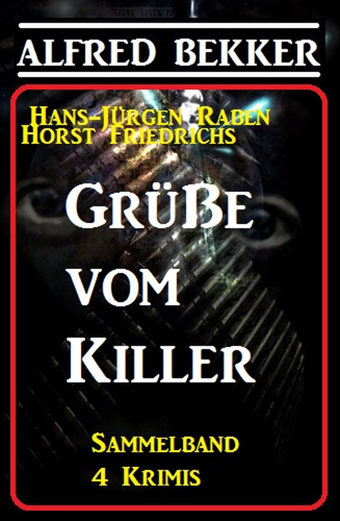 Smashwords Grüße vom Killer Sammelband 4 Krimis a book by Alfred