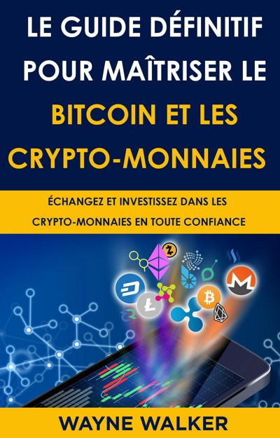 Smashwords Le Guide définitif pour maîtriser le bitcoin et les crypto