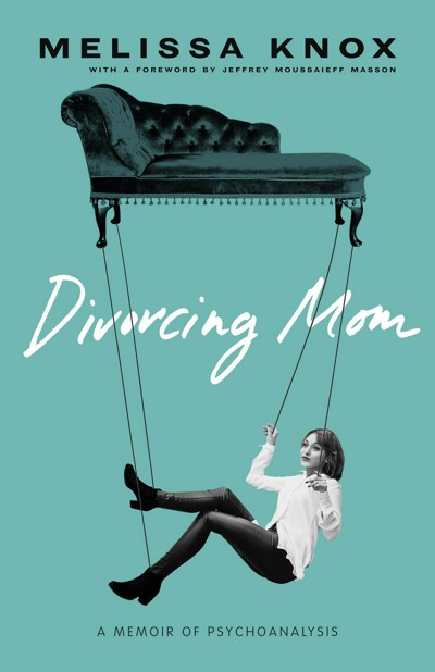 Smashwords Divorcing Mom A Memoir Of Psychoanalysis A Book By