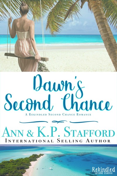 Smashwords Dawn S Second Chance A Rekindled Second Chance Romance