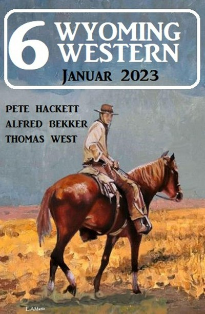 Smashwords Wyoming Western Januar A Book By Alfred Bekker