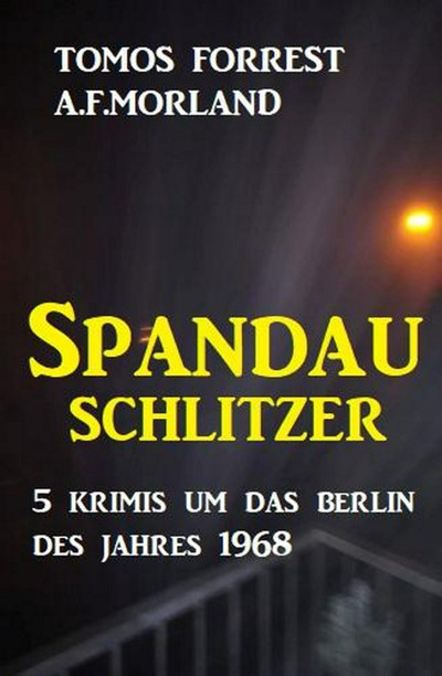 Smashwords Spandau Schlitzer Krimis Um Das Berlin Des Jahres