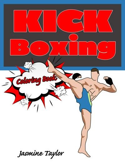 Smashwords – Kickboxing Coloring Book – a book by Jasmine Taylor