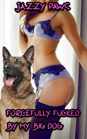 German Girl Dog Porn Caption - Forcefully Fucked By My Big Dog