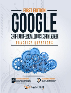 Smashwords – Google Certified Professional Cloud Security Engineer ...
