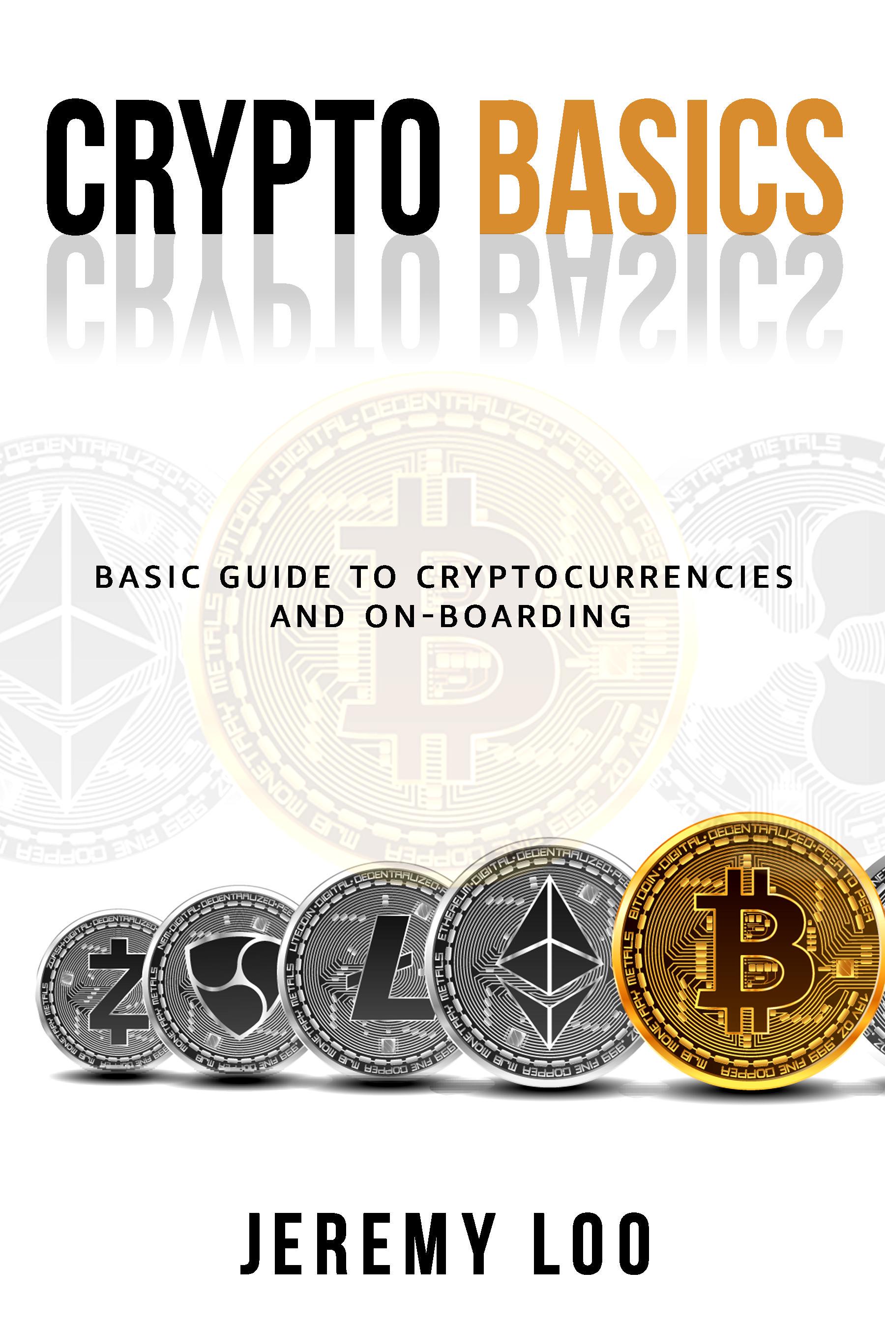 Smashwords – Crypto Basics: Basic Guide To Cryptocurrencies And On ...