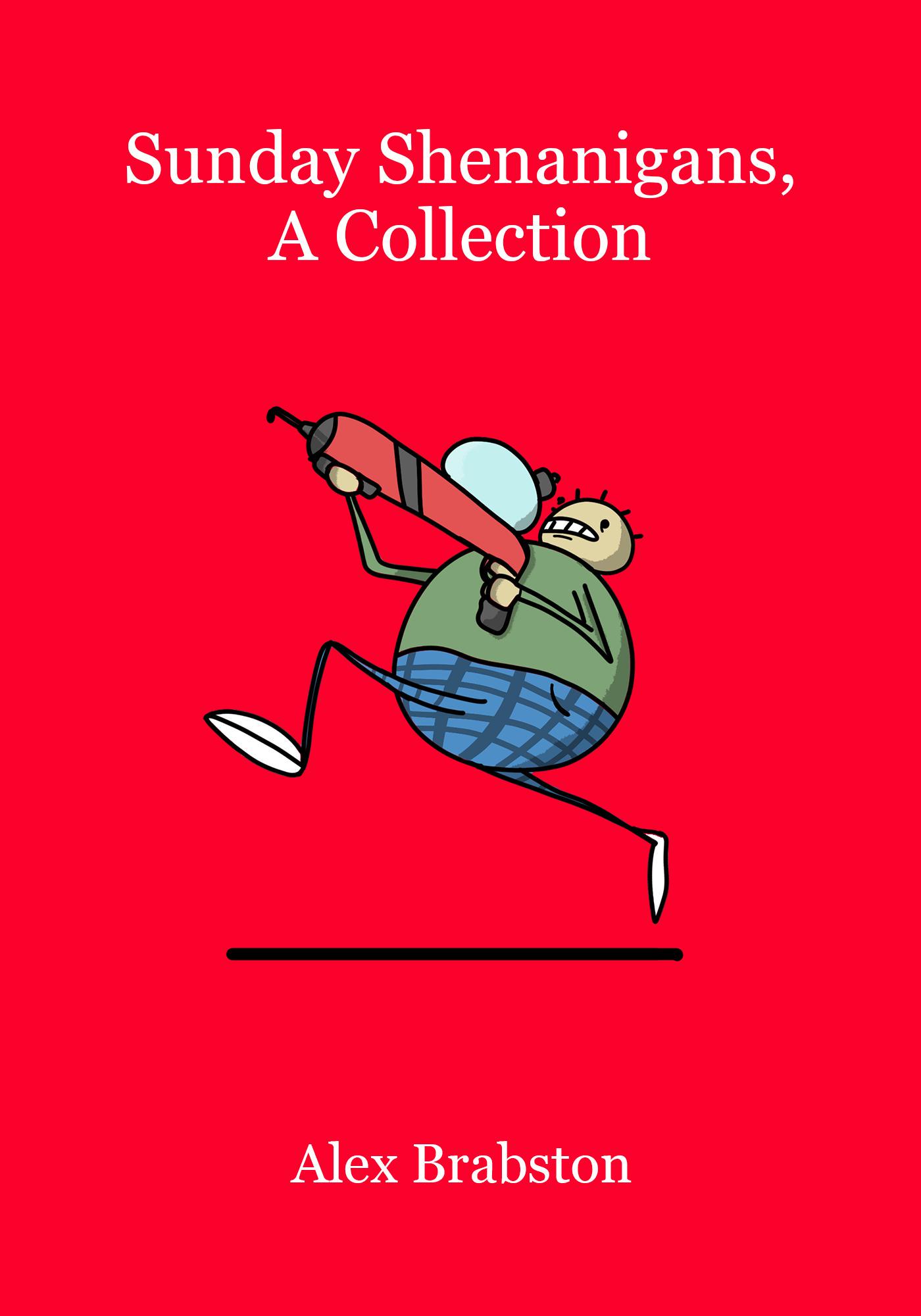 Smashwords Sunday Shenanigans, a Collection a book by Alex Brabston