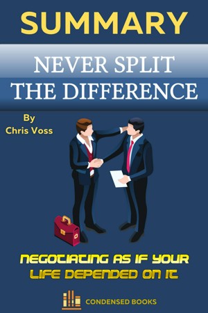 Summary of Never Split the Difference by Chris Voss, never split the difference - Vimarsana News