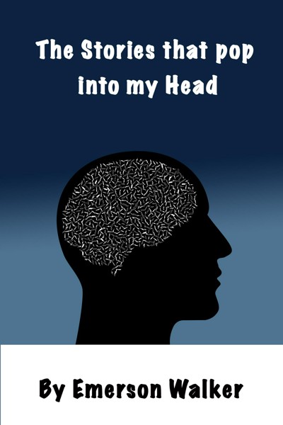 Smashwords – The Stories That Pop into My Head – a book by Emerson Walker