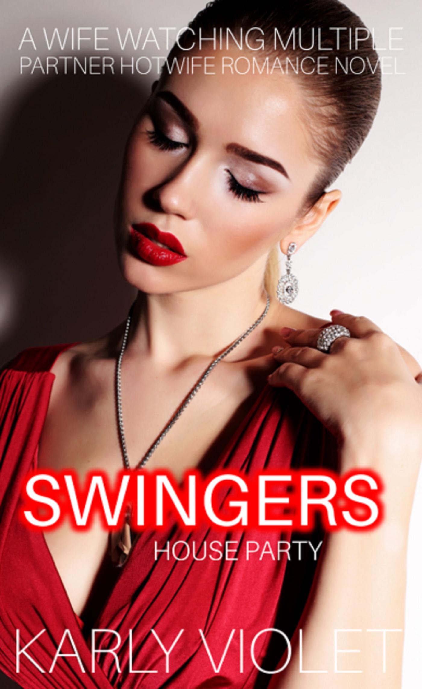 Smashwords Swingers House Party A Wife Watching Multiple Partner Hotwife Romance Novel A 