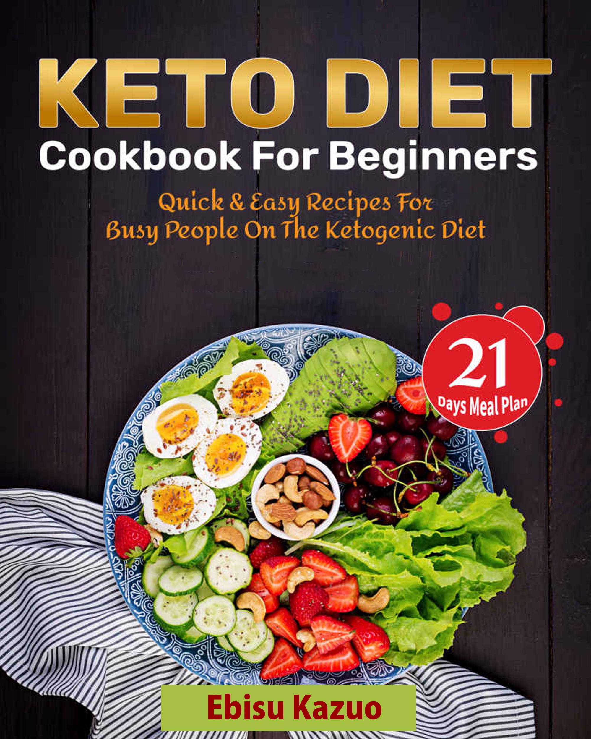 Smashwords – Keto Diet Cookbook for Beginners – a book by Ebisu Kazuo