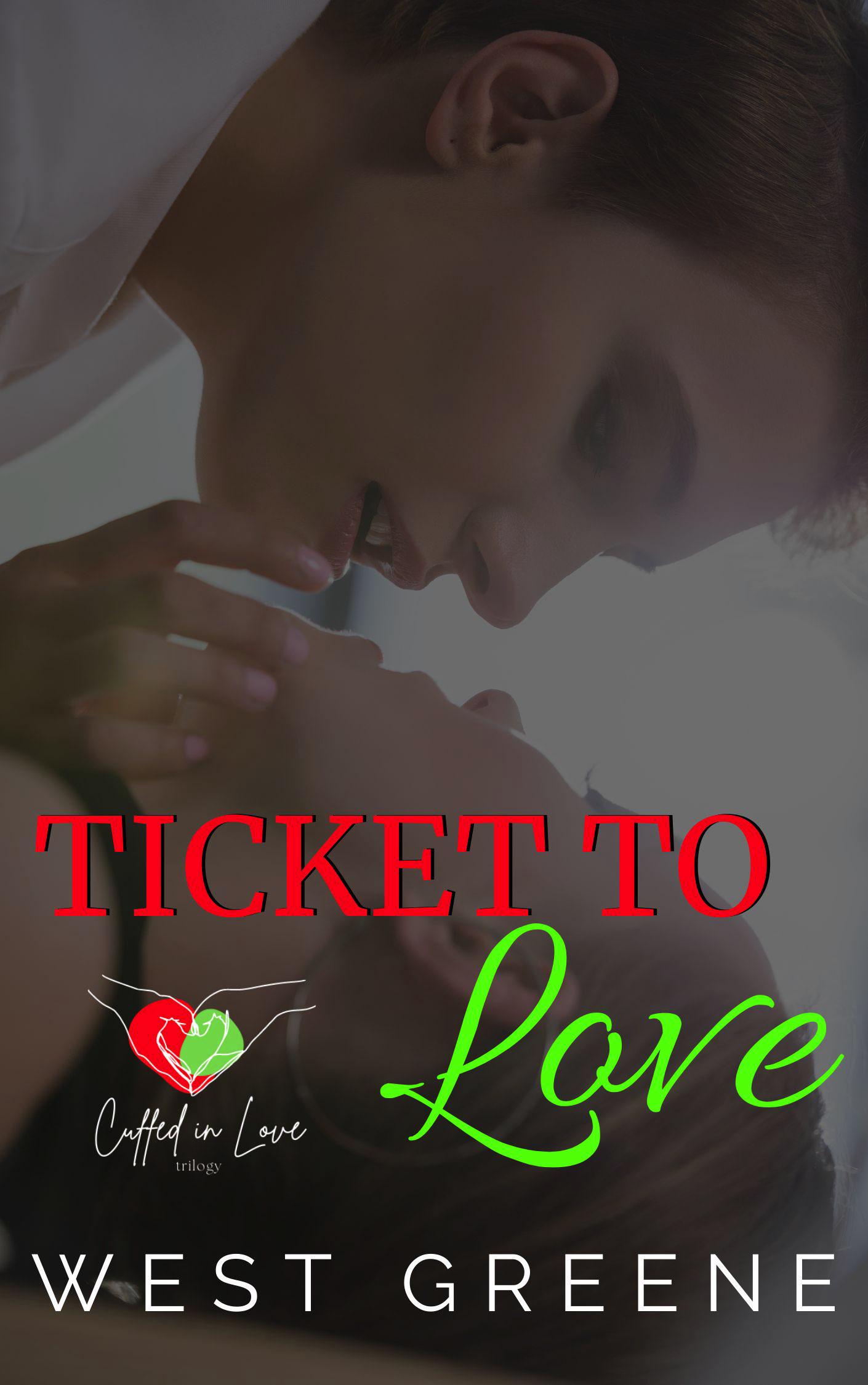 Smashwords Ticket To Love A Book By West Greene