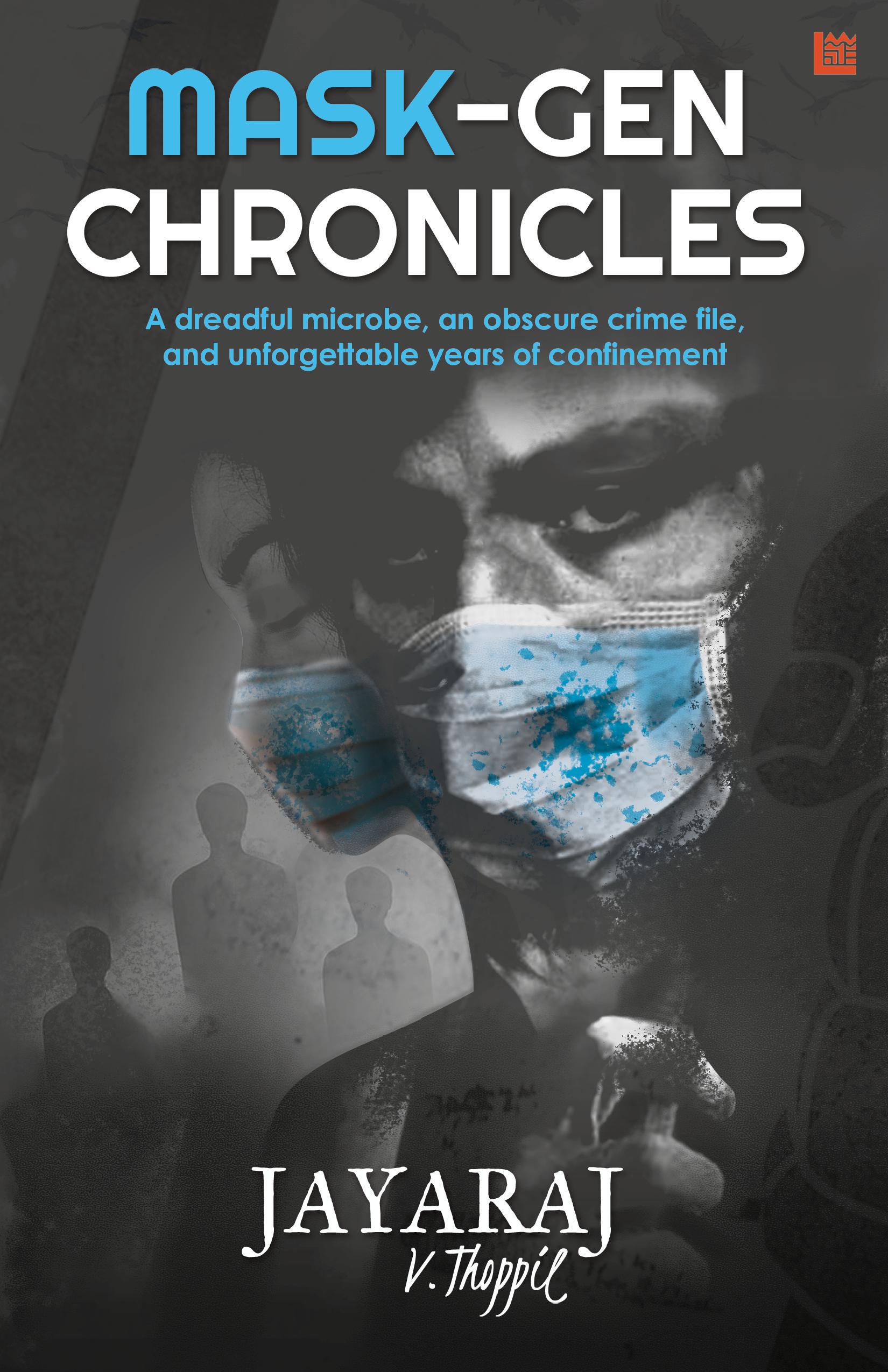 Smashwords The MaskGen Chronicles a book by Jayaraj V Thoppil