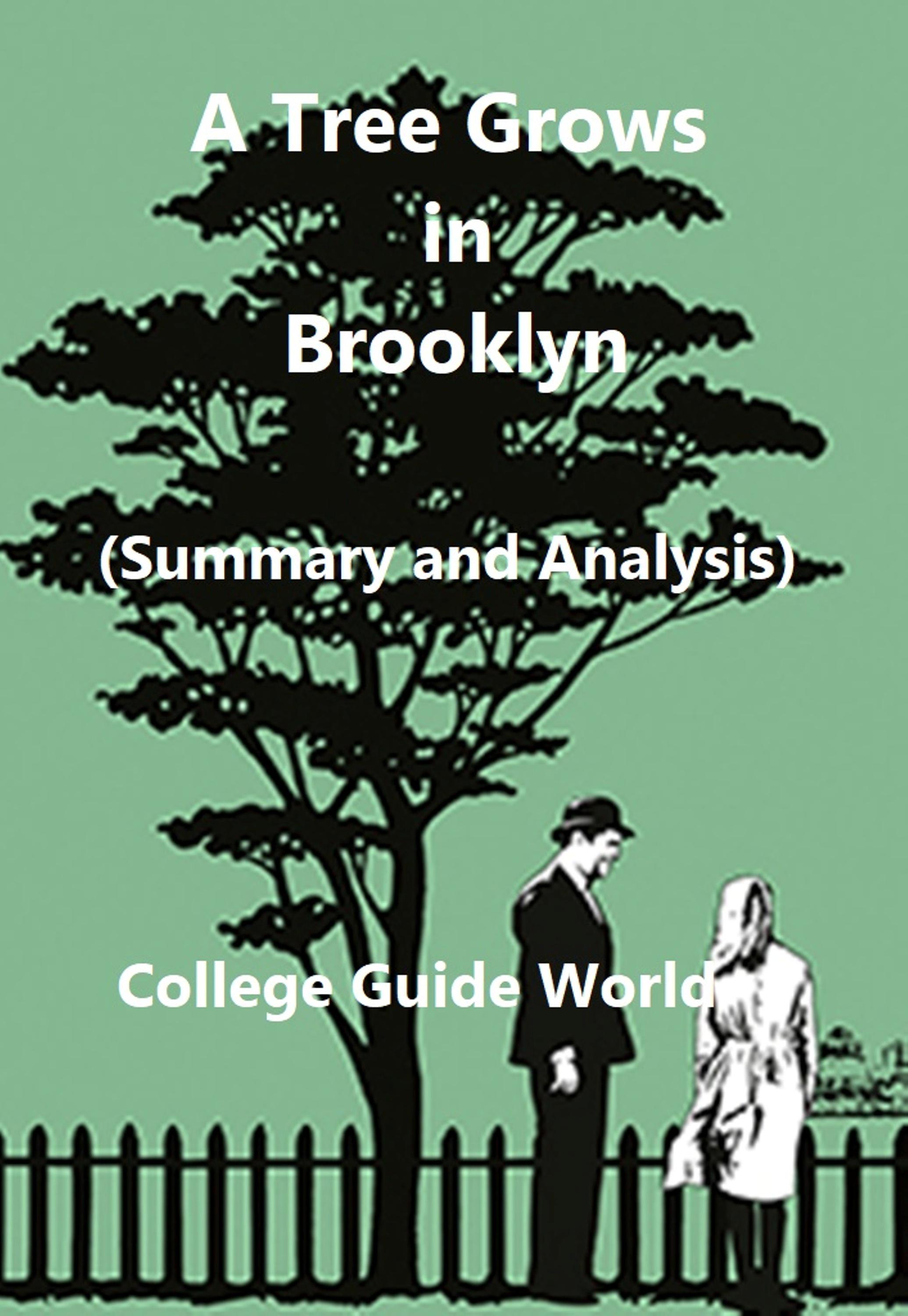 Smashwords A Tree Grows in Brooklyn (Summary and Analysis) a book by College Guide World