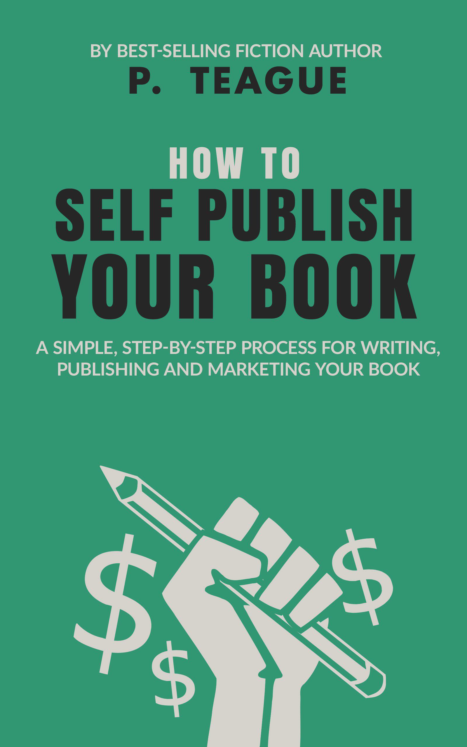 Smashwords How To Self Publish Your Book A Book By P Teague smashwords-how-to-self-publish-your-book-a-book-by-p-teague