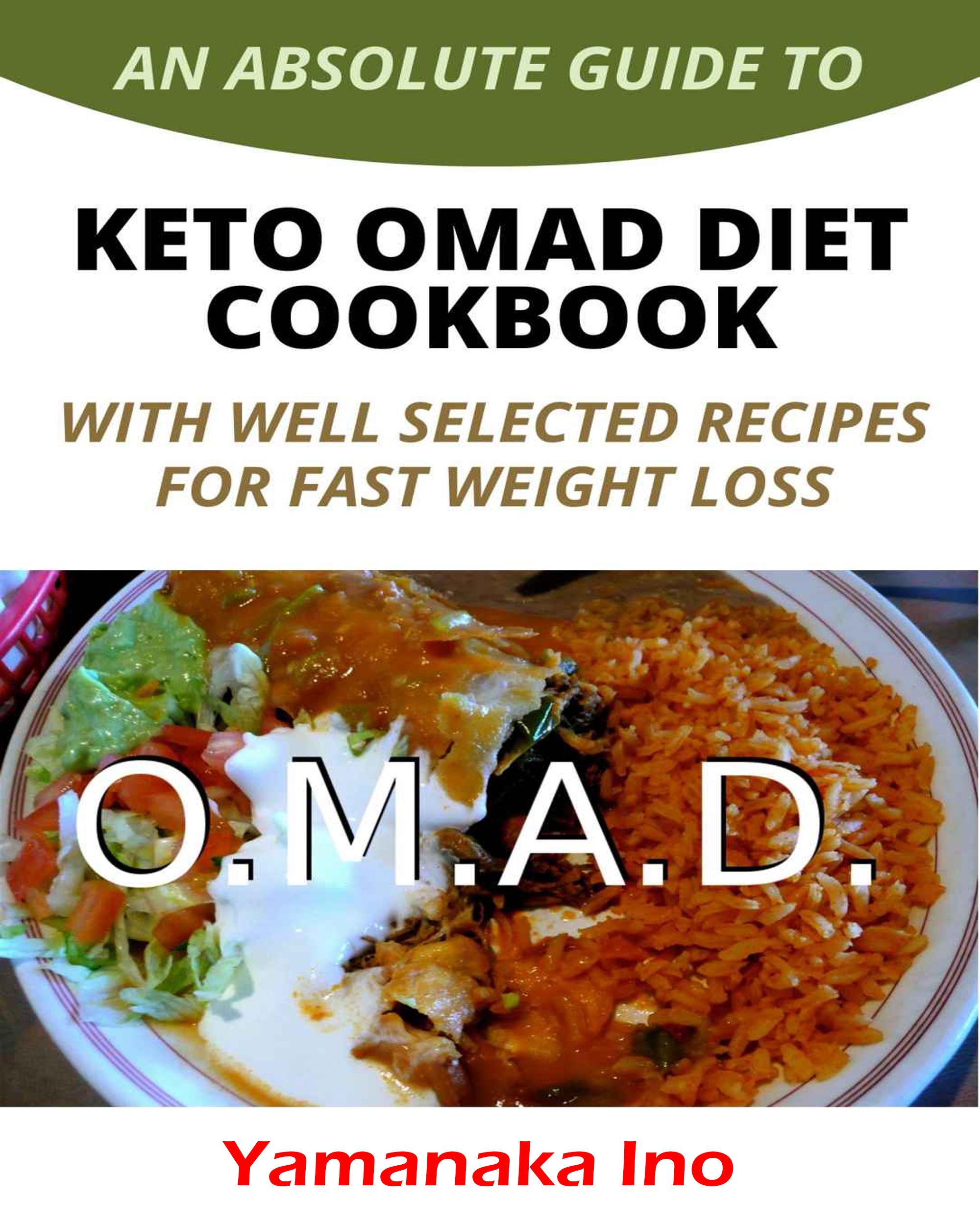 Smashwords An Absolute Guide to Keto Omad Diet Cookbook a book by Yamanaka Ino