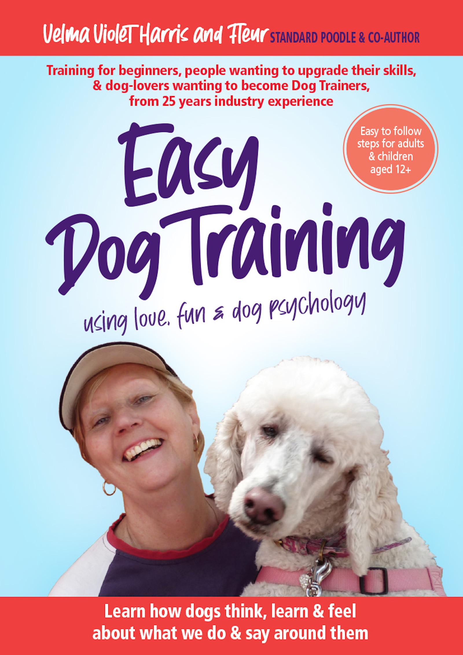 Smashwords Easy Dog Training using Love, Fun and Dog Psychology a