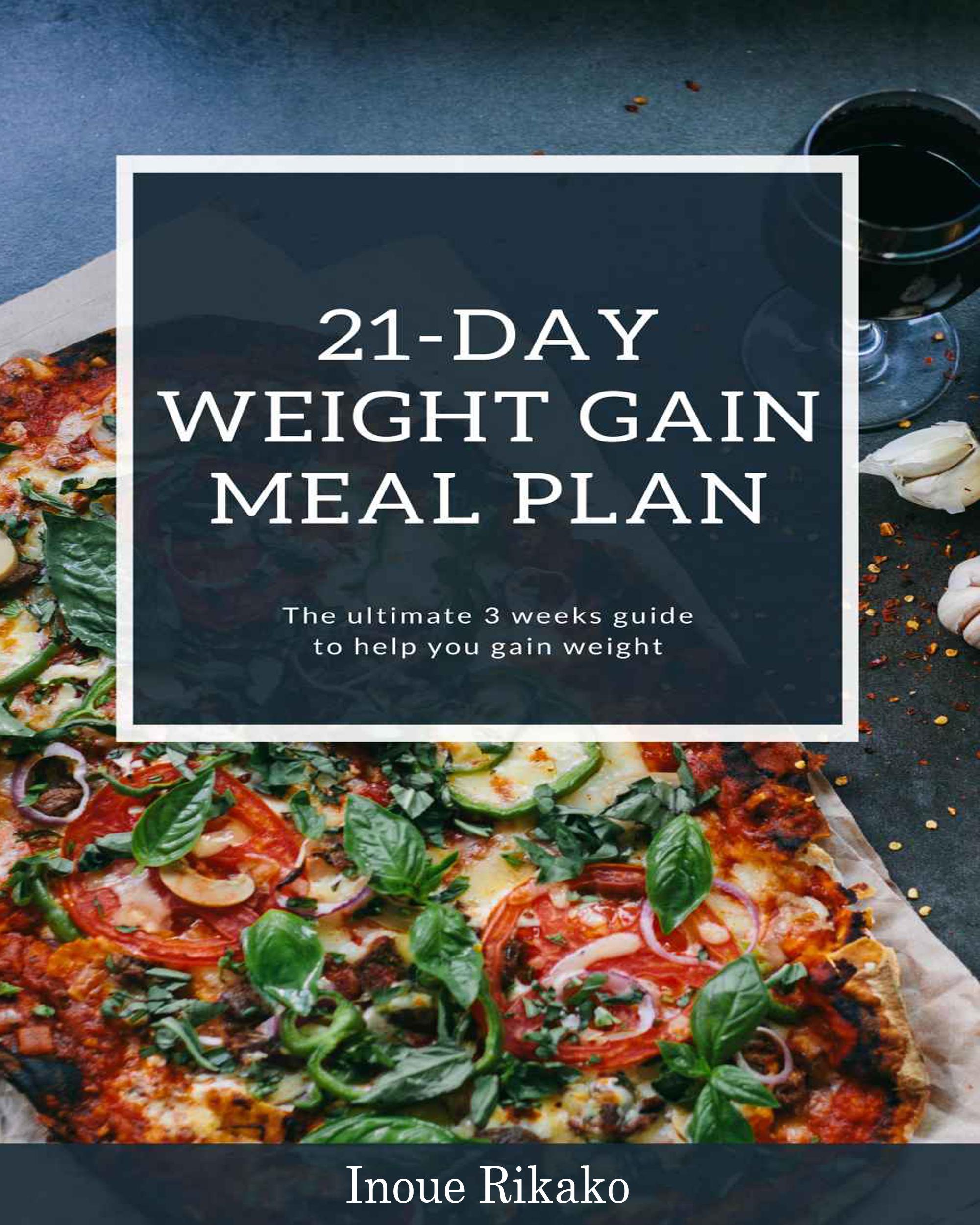 smashwords-21-day-weight-gain-meal-plan-a-book-by-inoue-rikako