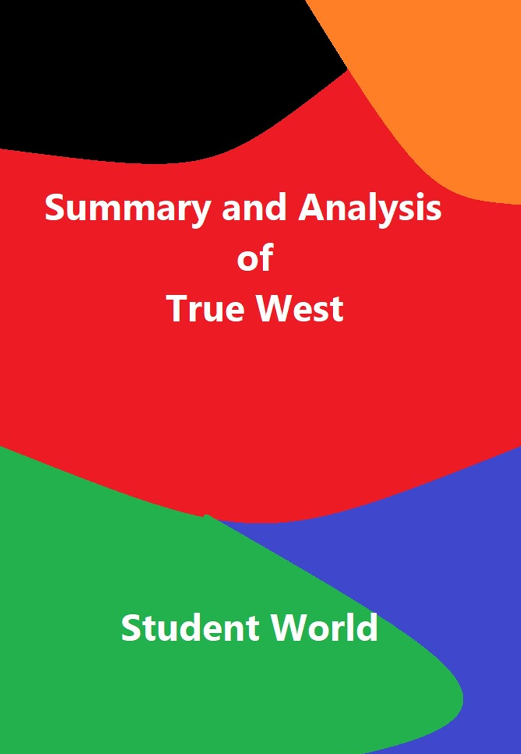 Smashwords Summary And Analysis Of True West A Book By Student World