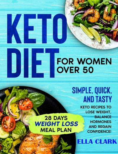 Smashwords Keto Diet For Women Over 50 A Book By Ella Clark