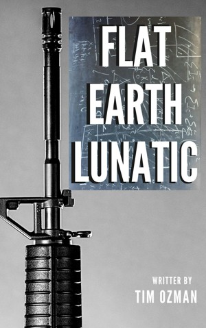 Smashwords About Tim Ozman author of Flat Earth Lunatic