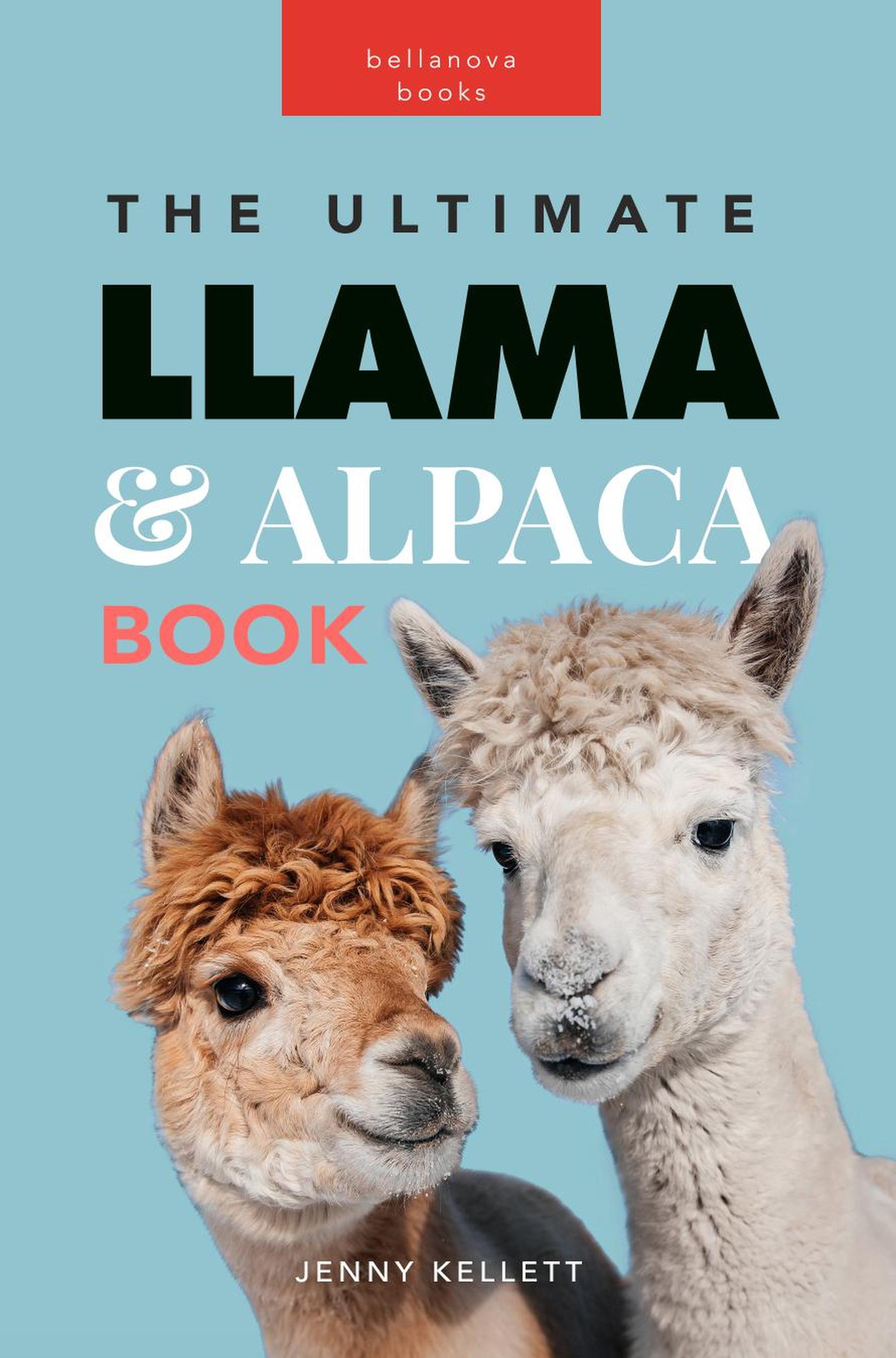 Smashwords – Llamas & Alpacas: The Ultimate Llama & Alpaca Book – A ...