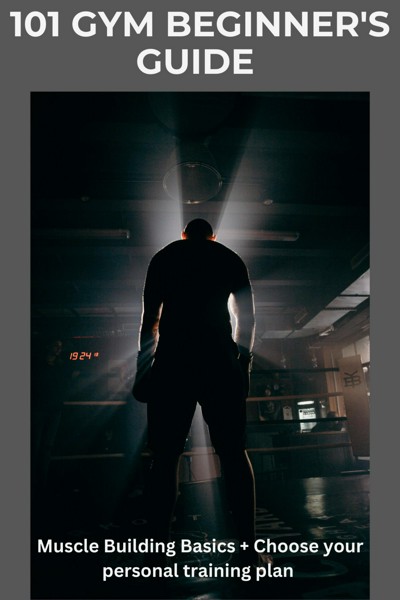 Smashwords – 101 - Gym Beginner's Guide – a book by Dennis H