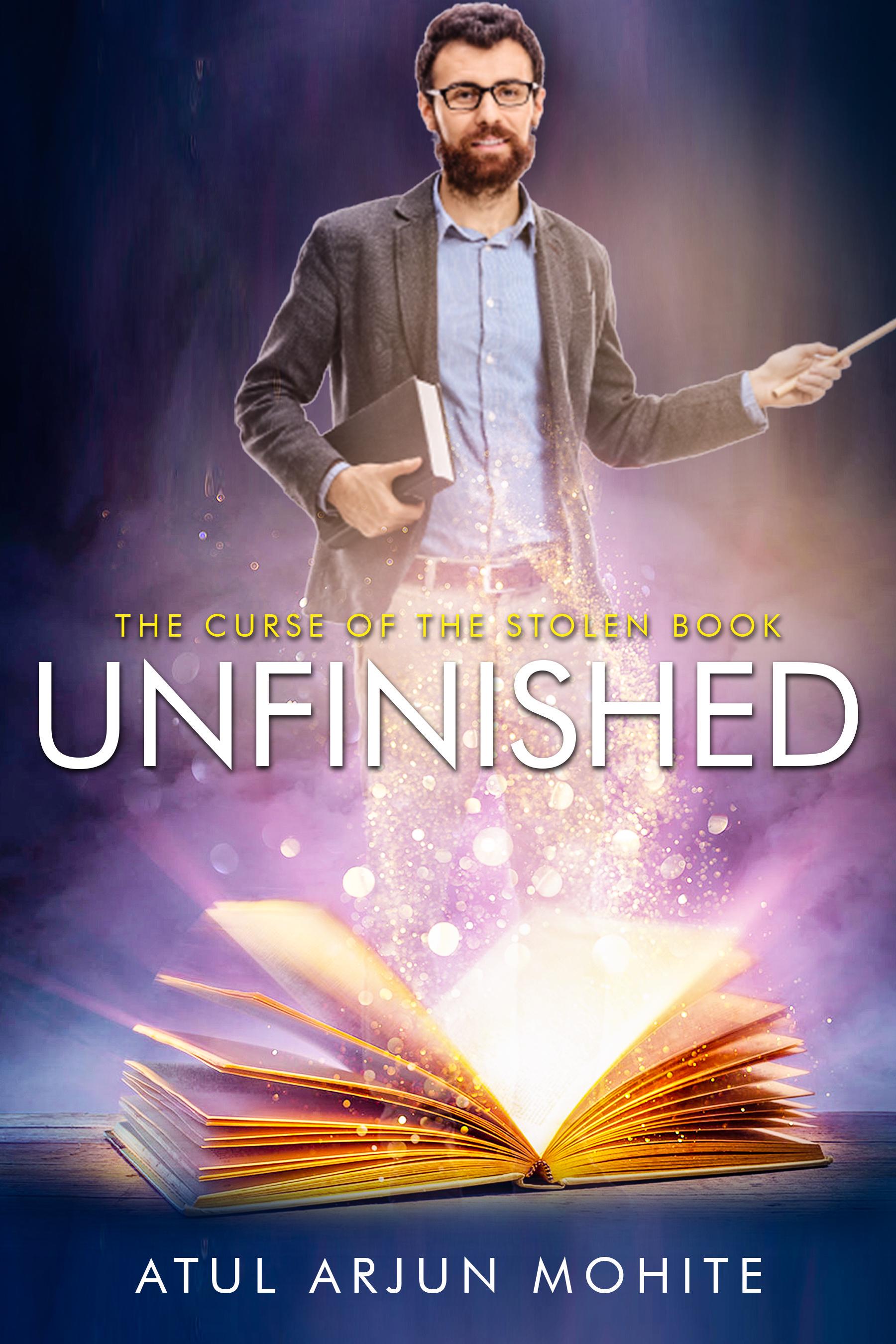 Smashwords – Unfinished: The Curse of the Stolen Book – a book by Atul ...