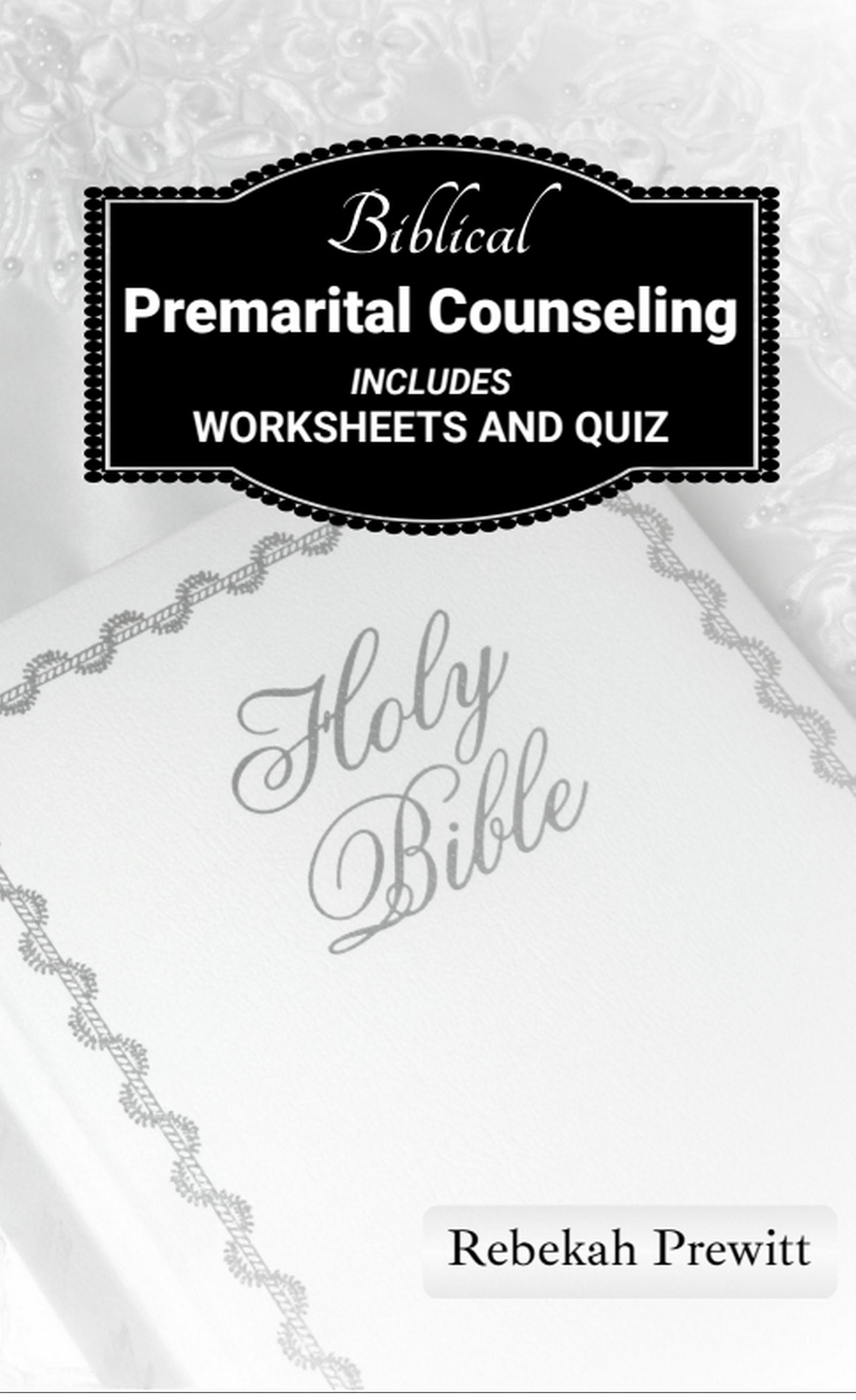 Smashwords Biblical Premarital Counseling a book by Rebekah Prewitt
