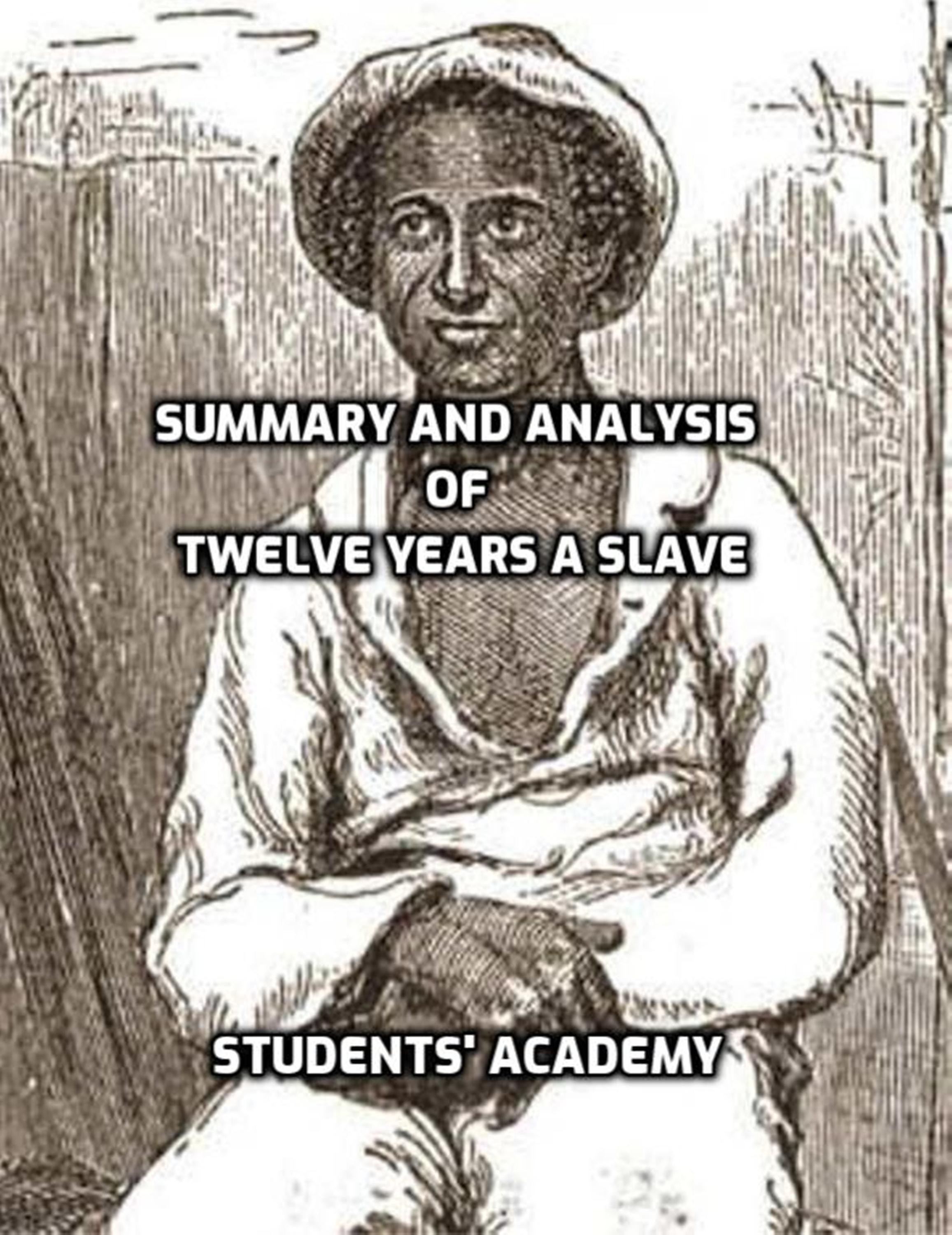 Smashwords Summary And Analysis Of Twelve Years A Slave A Book By smashwords-summary-and-analysis-of-twelve-years-a-slave-a-book-by