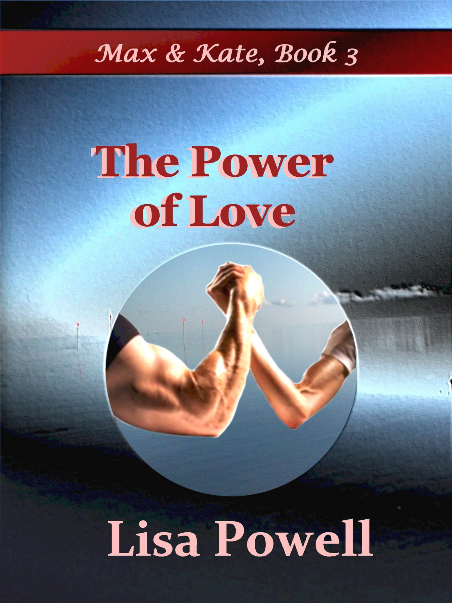 Smashwords The Power Of Love A Book By Lisa Powell