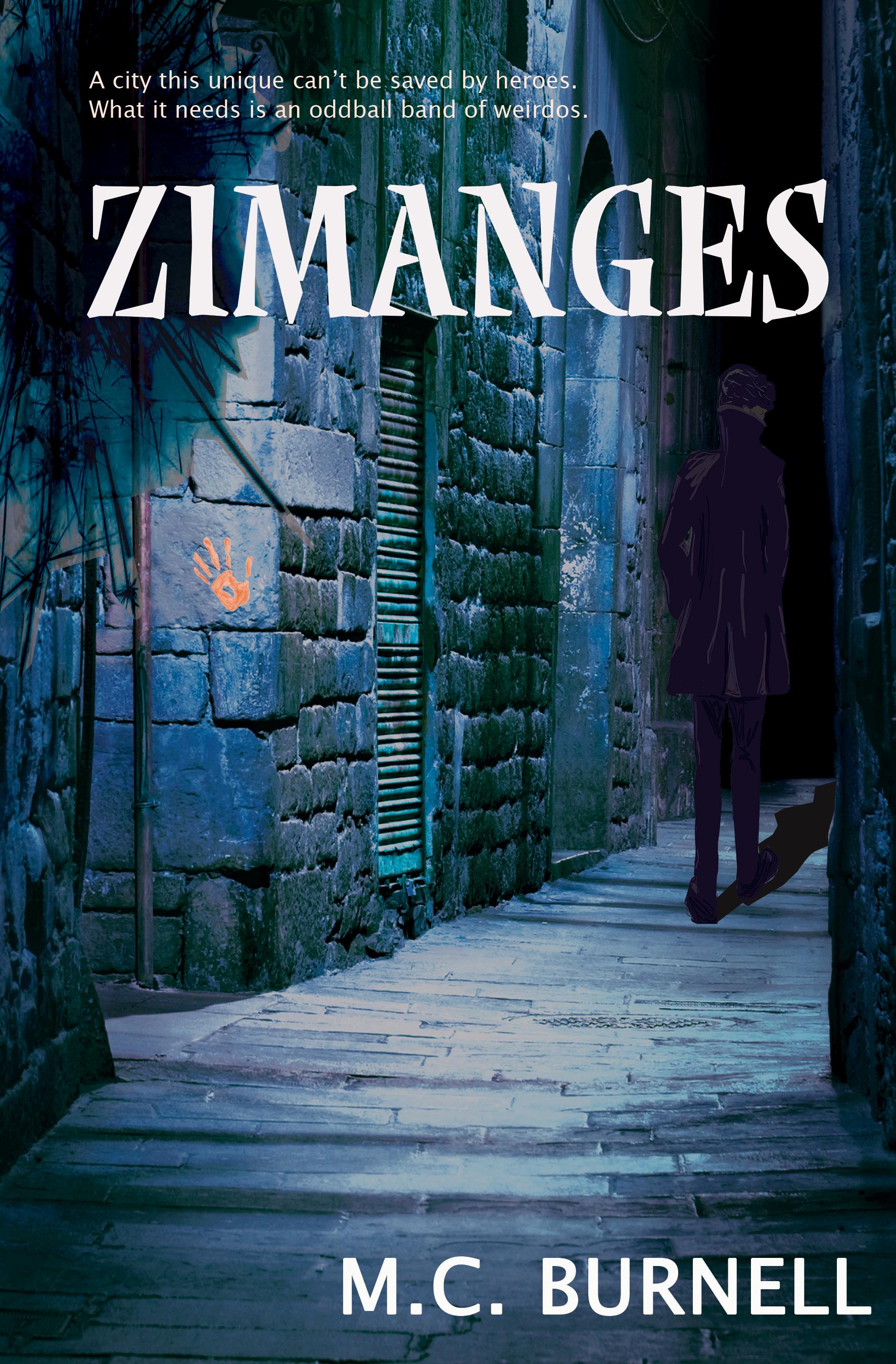 Cover for Zimanges. Illustrated. A man in a large coat and hands in pockets walks down a creepy alley way, a bright orange handprint on the stone walls the only flash of color.