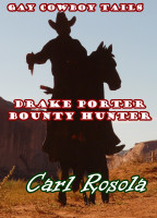 Gay Cowboy Tails: Drake Porter, Bounty Hunter