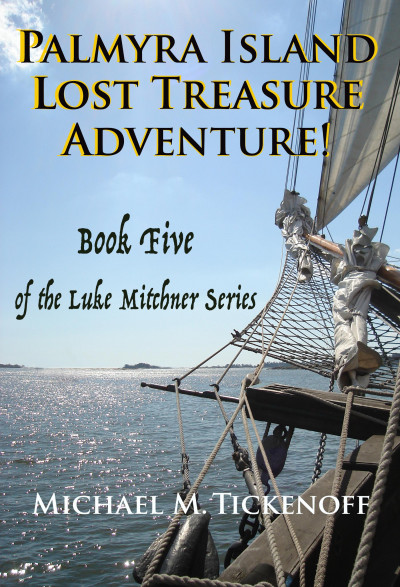 Smashwords – Palmyra Island Lost Treasure Adventure! Book 5 of the Luke ...