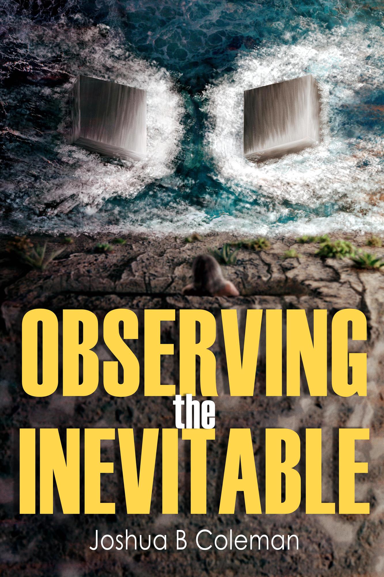 Smashwords observing the inevitable a book by joshua b coleman